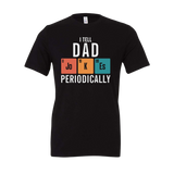 Tell Dad Jokes Periodically Tee