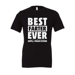 Best Farter Ever Tee