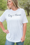 Dogs Over Humans Graphic Tee