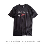 Black Friday Crew Graphic Tee