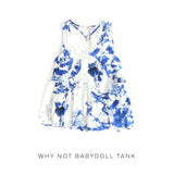 Why Not Babydoll Tank