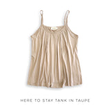Here to Stay Tank in Taupe