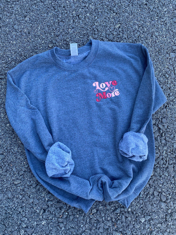 Love More Embroidered Crew Sweatshirt
