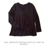The Sophisticated Ruffle Top in Black